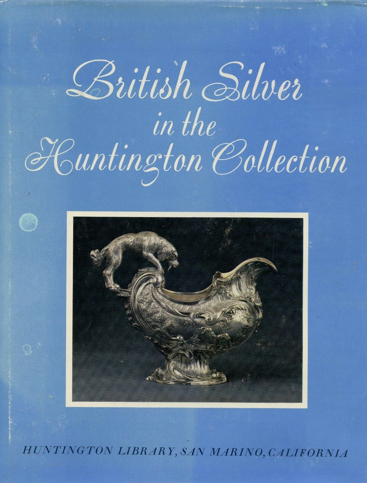 British Antique Silver - Huntington Collection / Scarce Illustrated Book